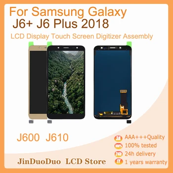 ЖК-дисплей с Сенсорным экраном В сборе для Samsung Galaxy J6 + J6 Plus 2018 J610 SM-J610F ЖК-дисплей для J6 J600 J600F J600Y J6 ЖК-панель